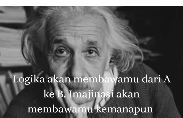 Imajinasi; senjata rahasia Albert Einstein